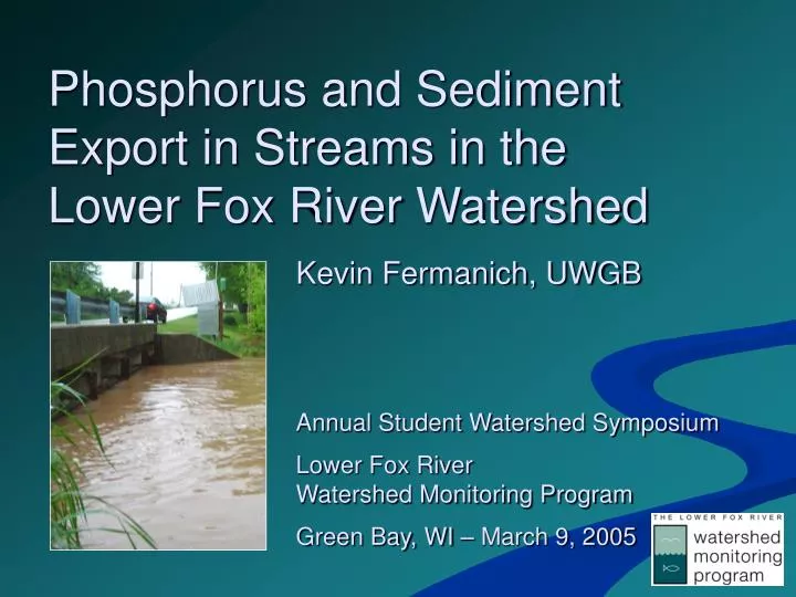 phosphorus and sediment export in streams in the lower fox river watershed