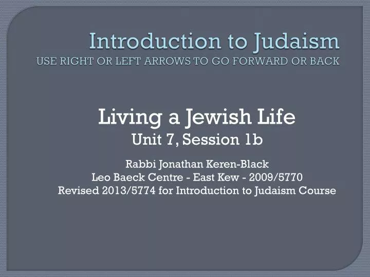 introduction to judaism use right or left arrows to go forward or back