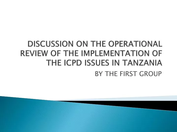 discussion on the operational review of the implementation of the icpd issues in tanzania