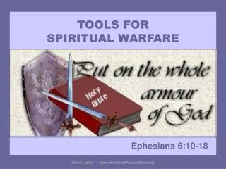 TOOLS FOR SPIRITUAL WARFARE