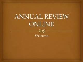 ANNUAL REVIEW ONLINE