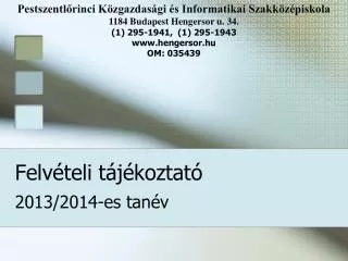 felv teli t j koztat