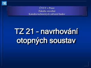 tz 21 navrhov n otopn ch soustav