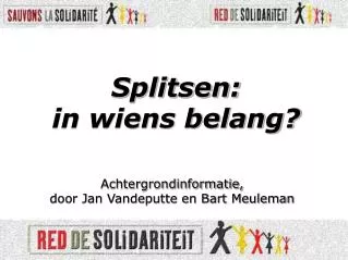 splitsen in wiens belang