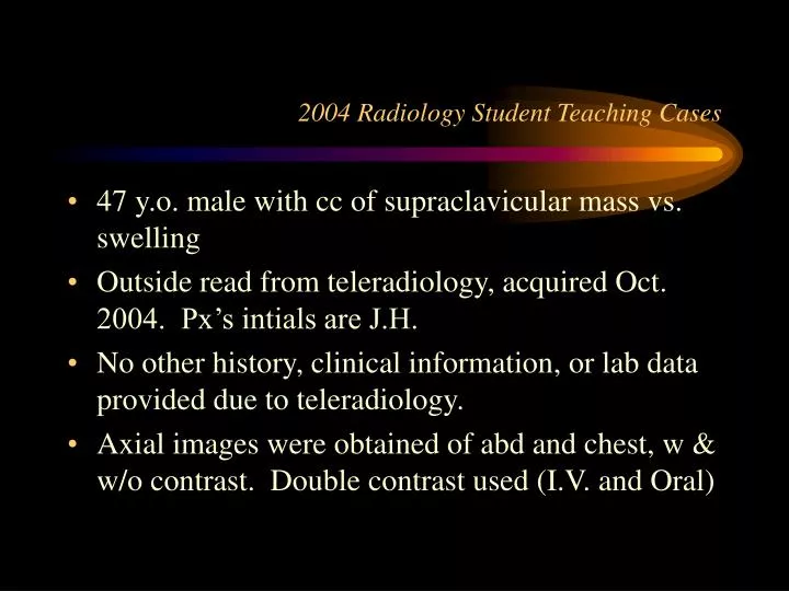 2004 radiology student teaching cases