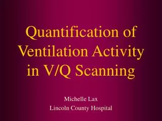 Quantification of Ventilation Activity in V/Q Scanning