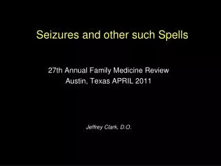 Seizures and other such Spells