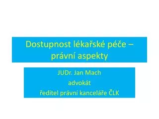 dostupnost l ka sk p e pr vn aspekty