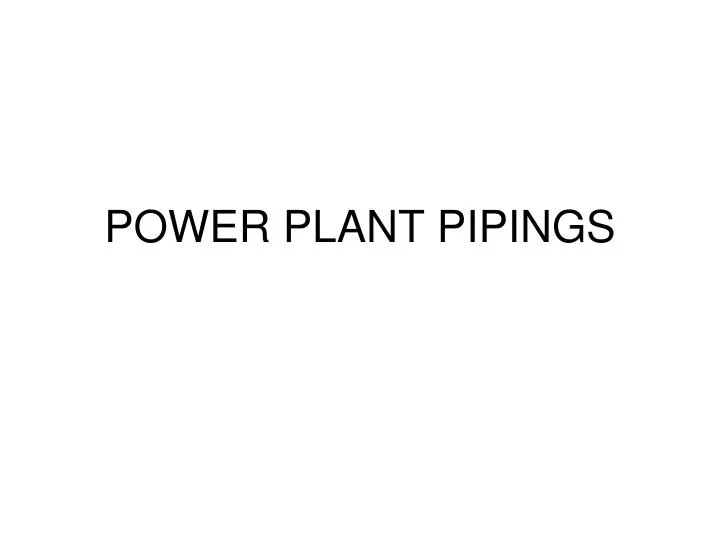 power plant pipings