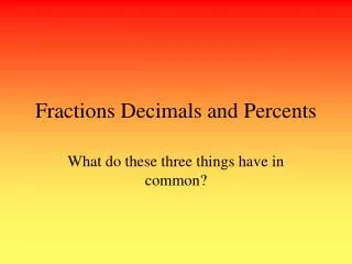 Fractions Decimals and Percents