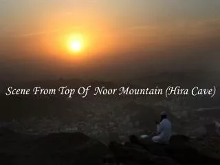Scene From Top Of Noor Mountain (Hira Cave)