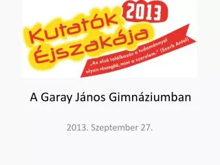 A Garay János Gimnáziumban