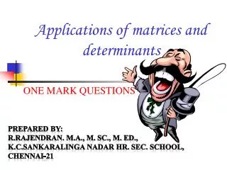 Applications of matrices and determinants