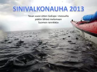 sinivalkonauha 2013