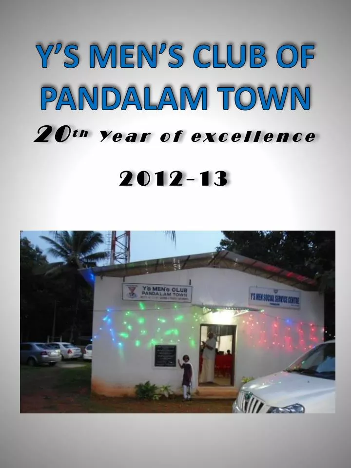 y s men s club of pandalam town 20 th year of excellence 2012 13