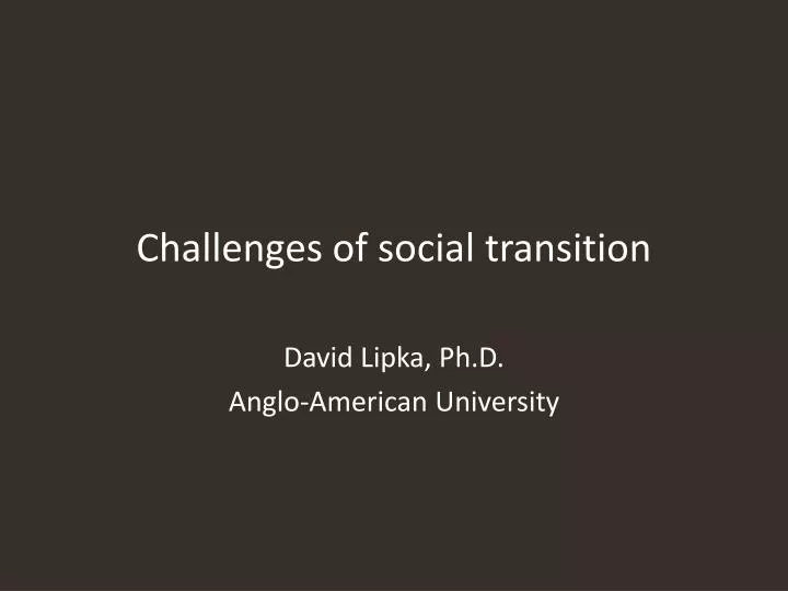challenges of social transition