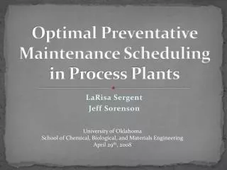 Optimal Preventative Maintenance Scheduling in Process Plants