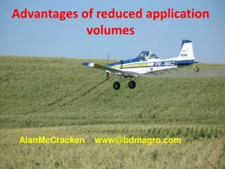 Advantages of reduced application volumes