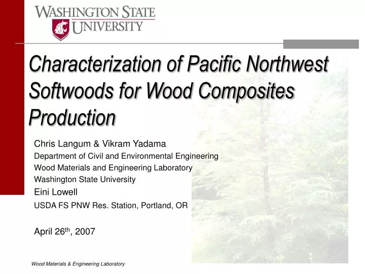 characterization of pacific northwest softwoods for wood composites production