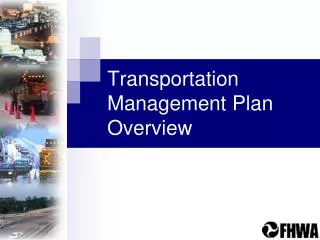 Transportation Management Plan Overview