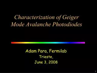 Characterization of Geiger Mode Avalanche Photodiodes