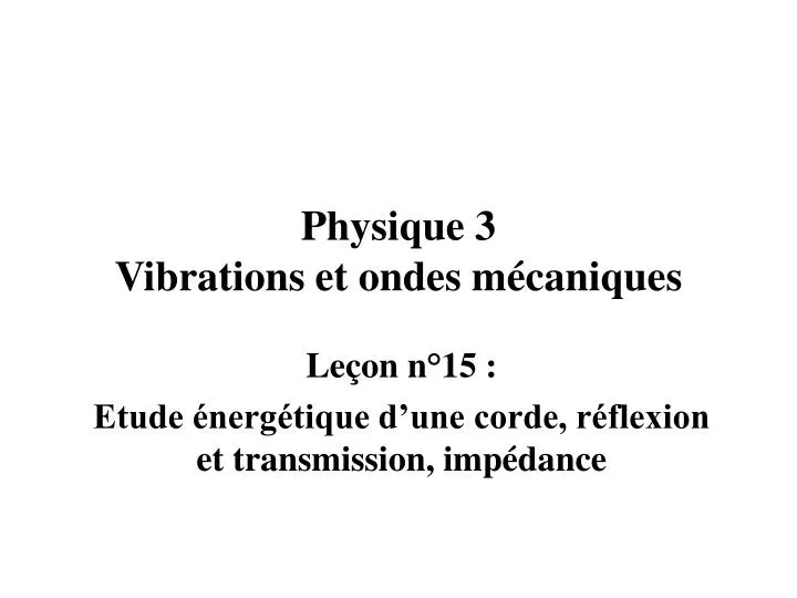 physique 3 vibrations et ondes m caniques