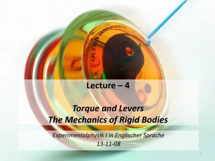 lecture 4 torque and levers the mechanics of rigid bodies