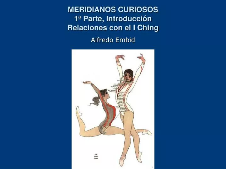 meridianos curiosos 1 parte introducci n relaciones con el i ching