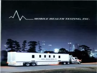 Mobile Health Testing, Inc. 3430 Swensen Road Pearland, TX 77581 Phone 281-485-7030