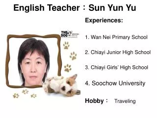 English Teacher ? Sun Yun Yu