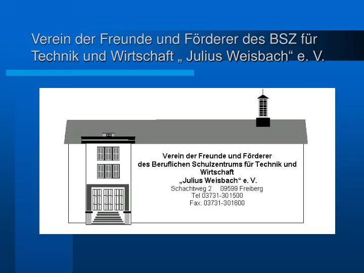 verein der freunde und f rderer des bsz f r technik und wirtschaft julius weisbach e v