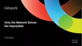 Only the Network Solves the Impossible