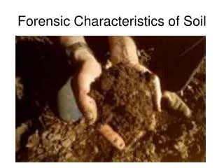 Forensic Characteristics of Soil