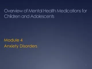 Overview of Mental Health Medications for Children and Adolescents