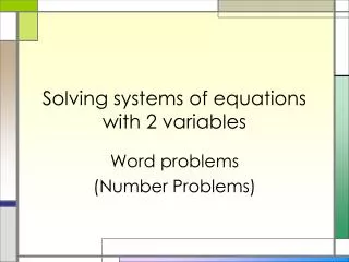 Solving systems of equations with 2 variables
