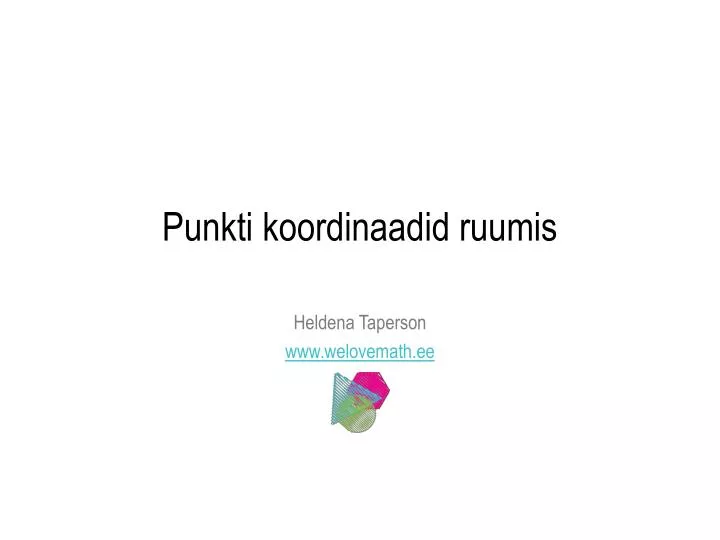 punkti koordinaadid ruumis