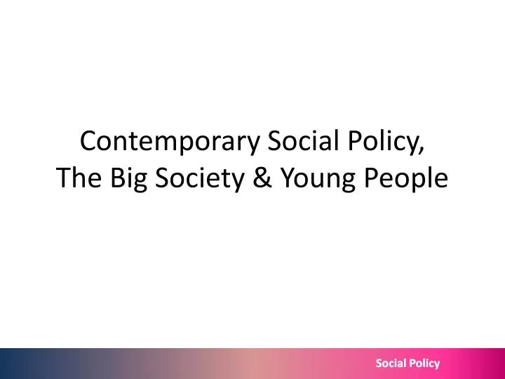 contemporary social policy the big society young people