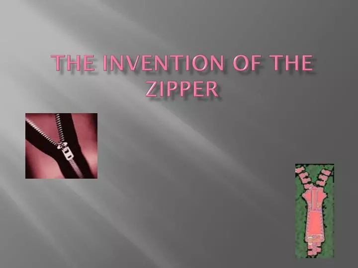 the invention of the zipper