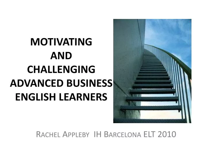 motivating and challenging advanced business english learners