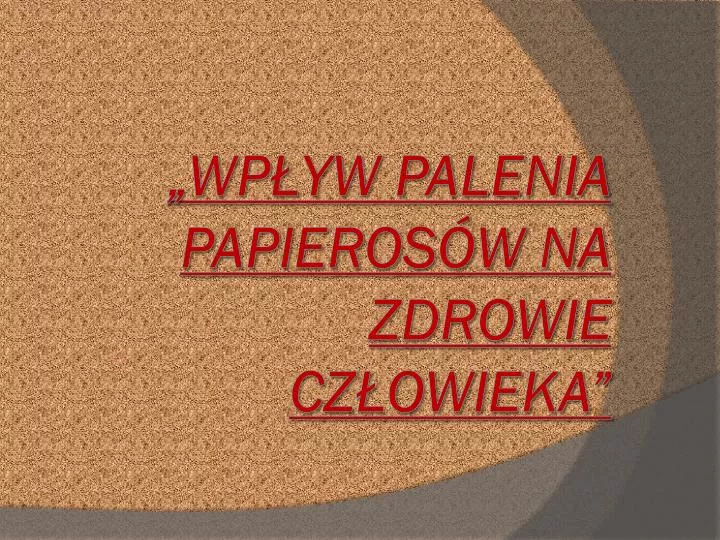 wp yw palenia papieros w na zdrowie cz owieka