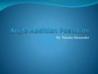 Angle Addition Postulate