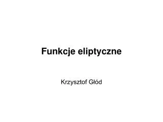 funkcje eliptyczne