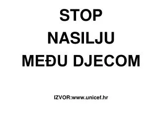 stop nasilju me u djecom izvor www unicef hr