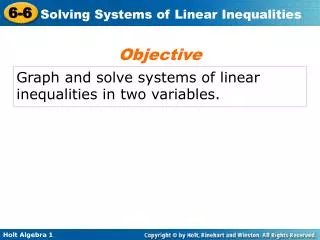 Graph and solve systems of linear inequalities in two variables.