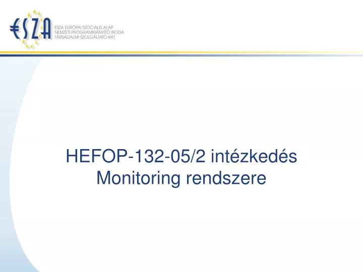 hefop 132 05 2 int zked s monitoring rendszere