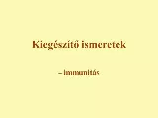 kieg sz t ismeretek