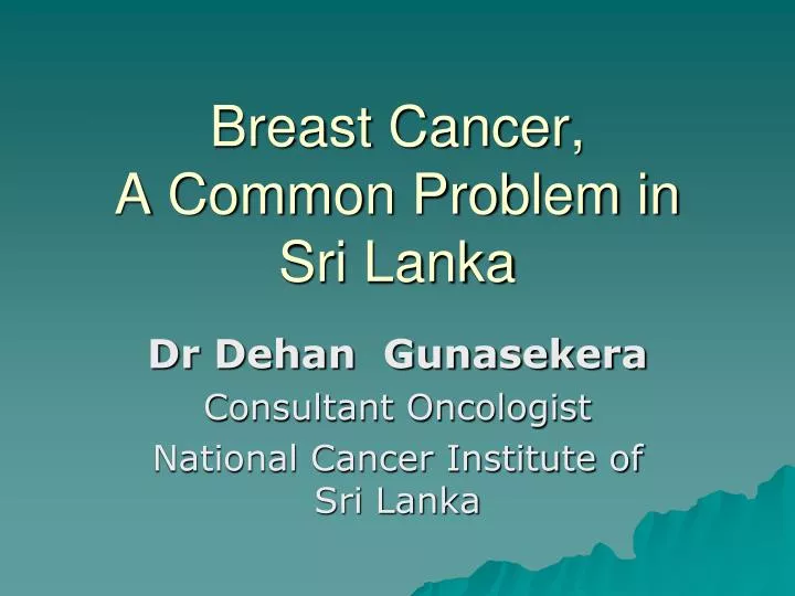 breast cancer a common problem in sri lanka