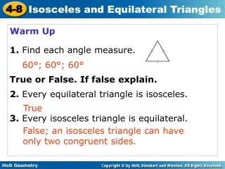 Warm Up 1. Find each angle measure. True or False. If false explain.