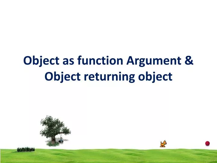 object as function argument object returning object