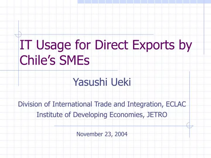it usage for direct exports by chile s smes